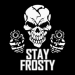 Stay Frosty